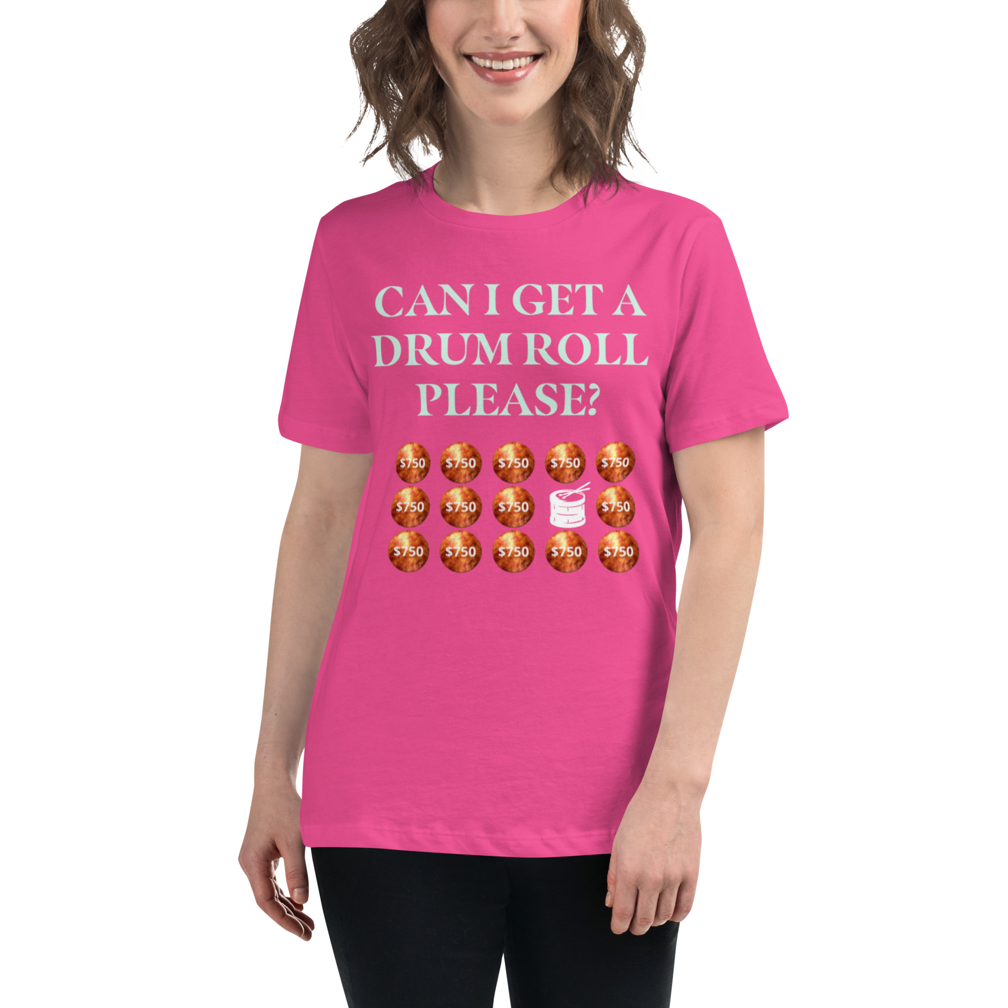 Can I get a drum roll please? Women's Relaxed T-Shirt - Image 7