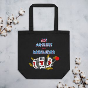 Us against the machines Eco Tote Bag
