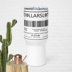 7DollarSlots Cash Out Ticket Travel mug with a handle