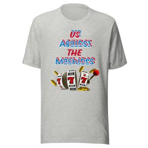 Us Against the machines 2 Unisex t-shirt
