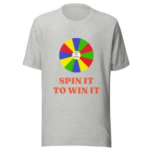 Spin it to win it Unisex t-shirt