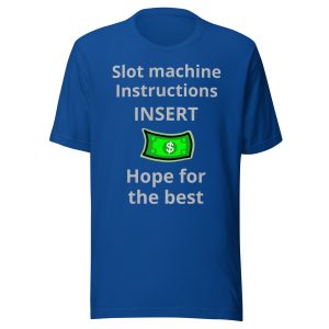 Slot Machine instructions Unisex t-shirt