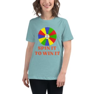 Spin it to win it Women's Relaxed T-Shirt