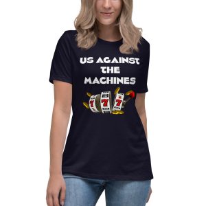 Us against the machines in White Women's Relaxed T-Shirt
