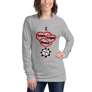 I love triple triple bonus poker Unisex Long Sleeve Tee