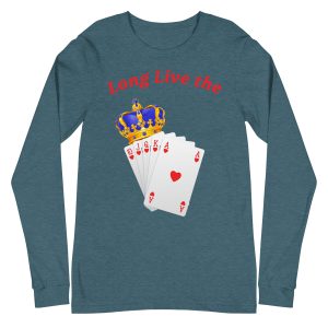 Long live the royal flush Unisex Long Sleeve Tee