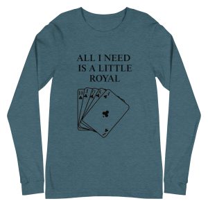 All I need is a little Royal Unisex Long Sleeve Tee