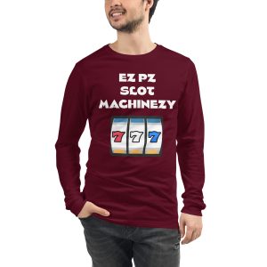 EZ PZ Slot Machinezy Unisex Long Sleeve Tee