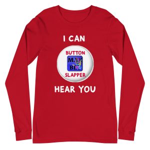 I can hear you Unisex Long Sleeve Tee