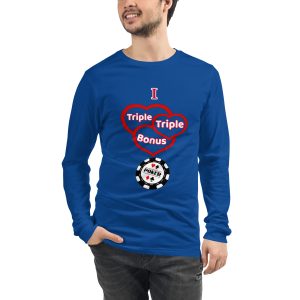 I love triple triple bonus poker Unisex Long Sleeve Tee