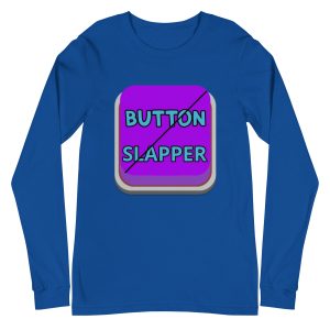 Button Slapper Unisex Long Sleeve Tee
