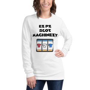 EZ PZ Slot Machinezy Unisex Long Sleeve Tee