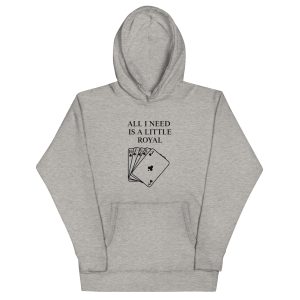 All I need is a little Royal Unisex Hoodie