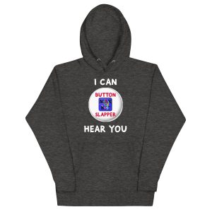 I can hear you Unisex Hoodie