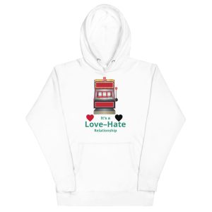 It's a love-hate relationship Unisex Hoodie