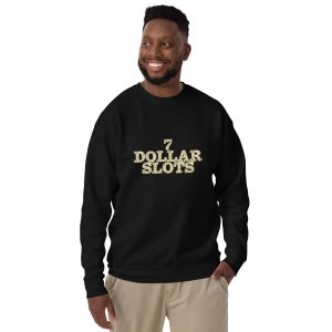 7 Dollar Slots Unisex Premium Sweatshirt