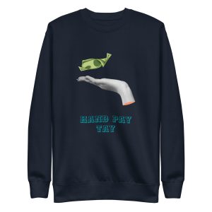 Hand Pay Tay Unisex Premium Sweatshirt