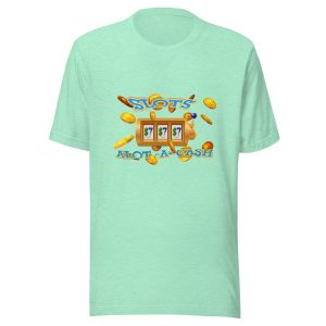 Slots-alot-a-cash Unisex t-shirt