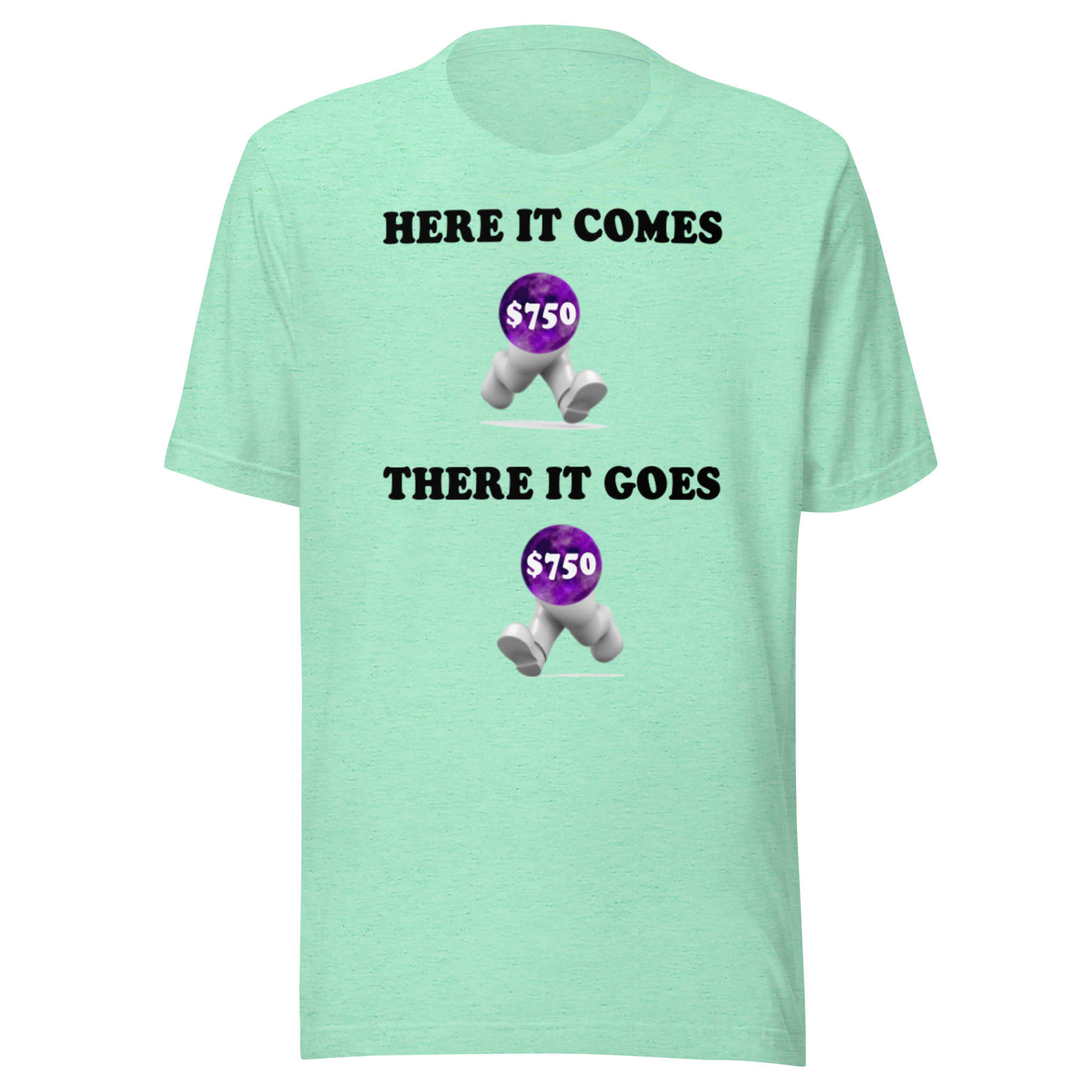 Here it comes there it goes Unisex t-shirt - Image 21
