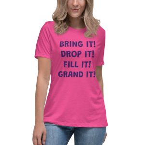 Bring it! Women's Relaxed T-Shirt