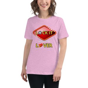 Lock it lover Women's Relaxed T-Shirt