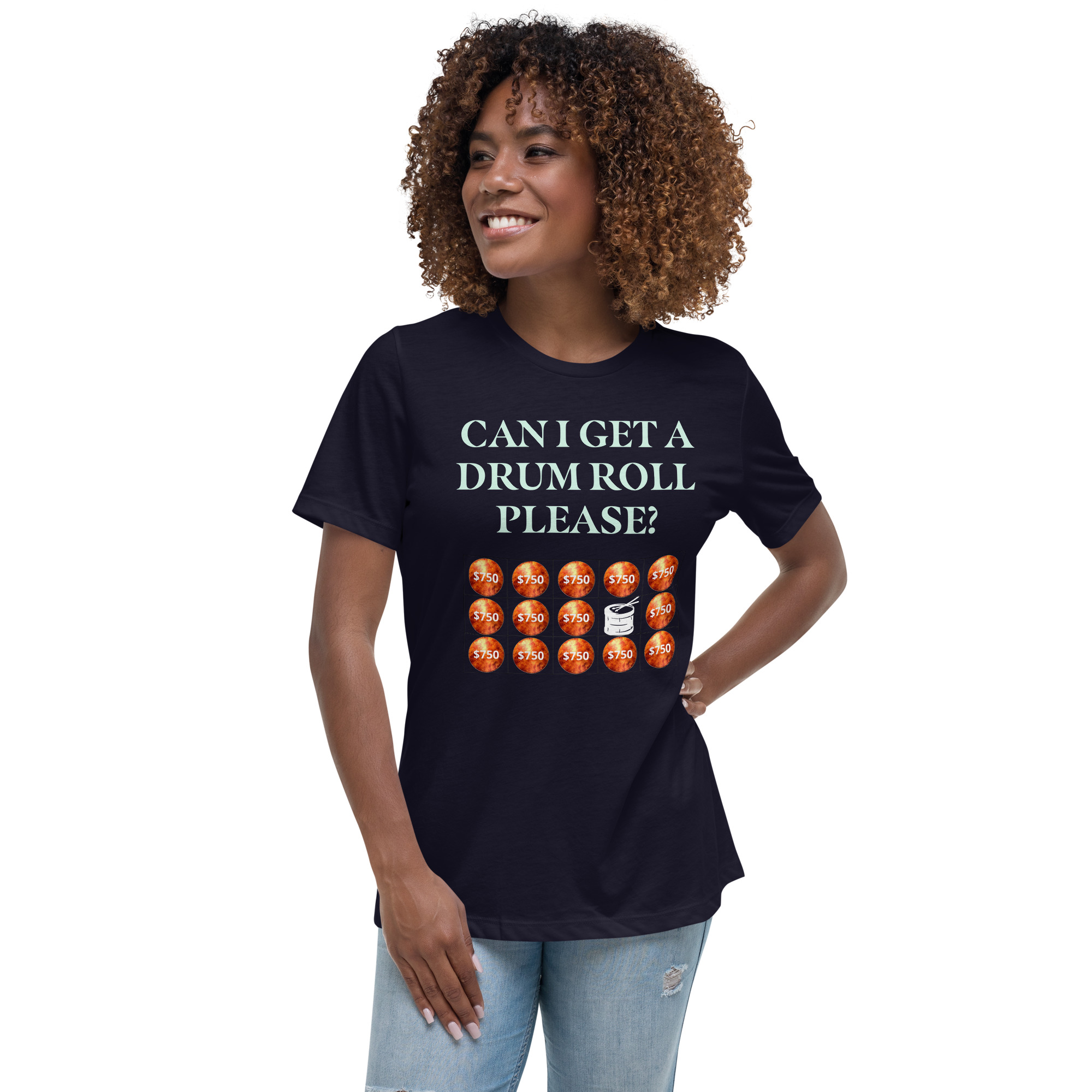 Can I get a drum roll please? Women's Relaxed T-Shirt - Image 2