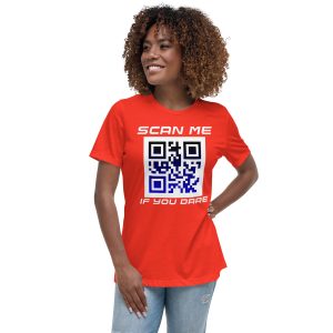 Custom Scan me if you dare Women's Relaxed T-Shirt