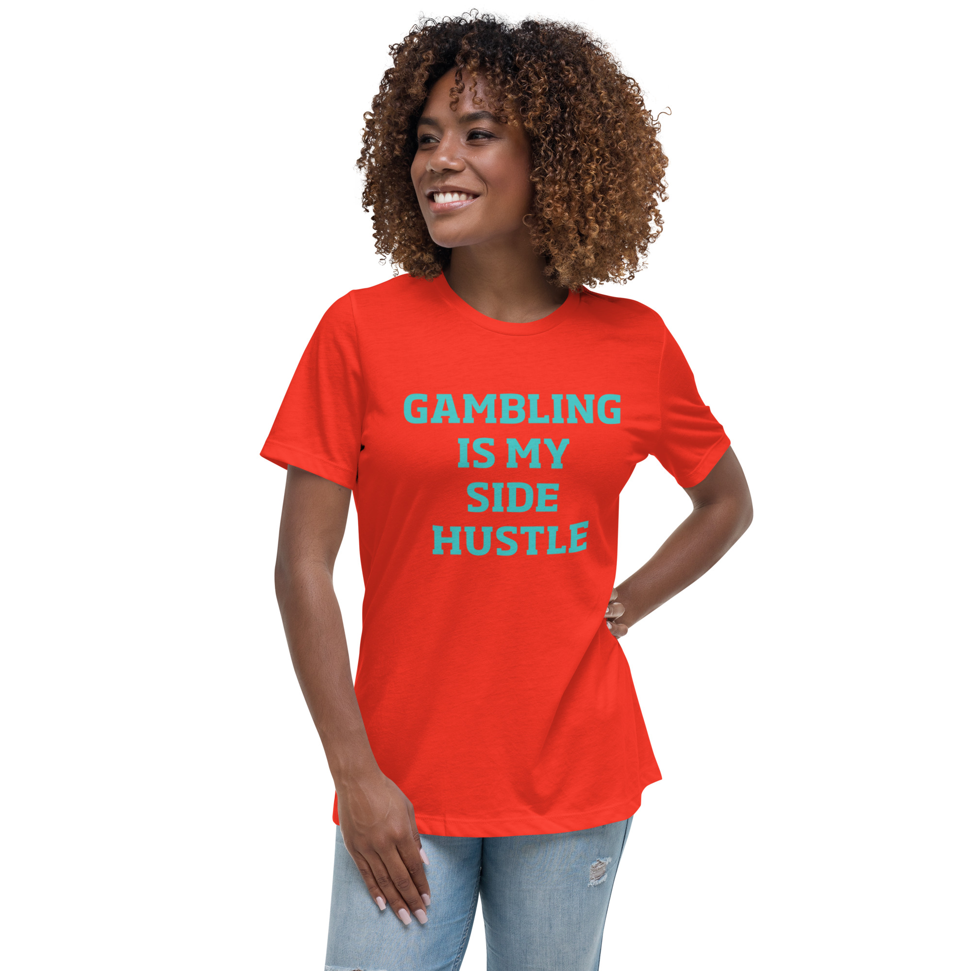 Gambling is my side hustle Women's Relaxed T-Shirt - Image 7